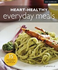 Heart-healthy Everyday Meals cena un informācija | Pavārgrāmatas | 220.lv