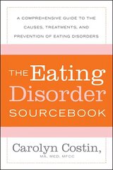 Eating Disorders Sourcebook 3rd edition cena un informācija | Pašpalīdzības grāmatas | 220.lv