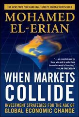 When Markets Collide: Investment Strategies for the Age of Global Economic Change цена и информация | Книги по экономике | 220.lv