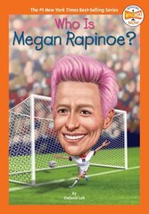 Who Is Megan Rapinoe? цена и информация | Книги для подростков и молодежи | 220.lv