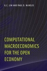 Computational Macroeconomics for the Open Economy цена и информация | Книги по экономике | 220.lv