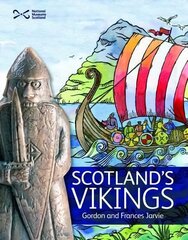 Scotland's Vikings 2nd Revised edition цена и информация | Книги для подростков и молодежи | 220.lv