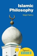 Islamic Philosophy: A Beginner's Guide цена и информация | Исторические книги | 220.lv