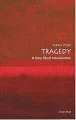 Tragedy: A Very Short Introduction цена и информация | Исторические книги | 220.lv