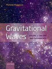 Gravitational Waves: Volume 1: Theory and Experiments цена и информация | Книги по экономике | 220.lv