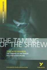 Taming of the Shrew: York Notes Advanced everything you need to catch up, study and prepare for and 2023 and 2024 exams and assessments 2nd edition cena un informācija | Vēstures grāmatas | 220.lv