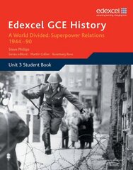 Edexcel GCE History A2 Unit 3 E2 A World Divided: Superpower Relations 1944-90 cena un informācija | Vēstures grāmatas | 220.lv