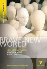 Brave New World: York Notes Advanced everything you need to catch up, study and prepare for and 2023 and 2024 exams and assessments cena un informācija | Vēstures grāmatas | 220.lv