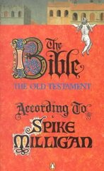 Bible According to Spike Milligan цена и информация | Фантастика, фэнтези | 220.lv
