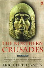 Northern Crusades cena un informācija | Vēstures grāmatas | 220.lv