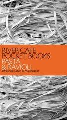 River Cafe Pocket Books: Pasta and Ravioli cena un informācija | Pavārgrāmatas | 220.lv