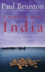 Search In Secret India: The classic work on seeking a guru цена и информация | Биографии, автобиографии, мемуары | 220.lv