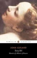 Fanny Hill or Memoirs of a Woman of Pleasure цена и информация | Фантастика, фэнтези | 220.lv