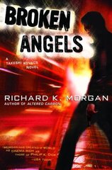 Broken Angels: A Novel cena un informācija | Fantāzija, fantastikas grāmatas | 220.lv