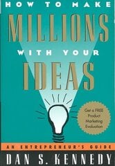 How to Make Millions with Your Ideas: An Entrepreneur's Guide cena un informācija | Pašpalīdzības grāmatas | 220.lv