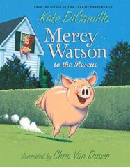 Mercy Watson to the Rescue цена и информация | Книги для подростков и молодежи | 220.lv
