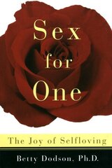 Sex for One: The Joy of Selfloving цена и информация | Самоучители | 220.lv