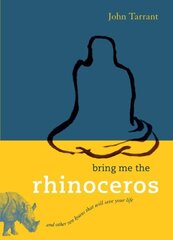 Bring Me the Rhinoceros: And Other Zen Koans That Will Save Your Life cena un informācija | Garīgā literatūra | 220.lv