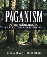 Paganism: An Introduction to Earth-centered Religions цена и информация | Духовная литература | 220.lv