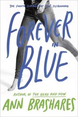 Forever in Blue: The Fourth Summer of the Sisterhood цена и информация | Книги для подростков и молодежи | 220.lv