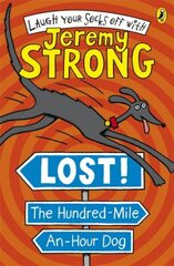 Lost! The Hundred-Mile-An-Hour Dog cena un informācija | Grāmatas pusaudžiem un jauniešiem | 220.lv