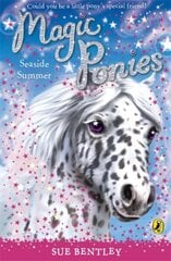 Magic Ponies: Seaside Summer cena un informācija | Grāmatas pusaudžiem un jauniešiem | 220.lv