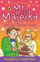 Mr Majeika and the Dinner Lady cena un informācija | Grāmatas pusaudžiem un jauniešiem | 220.lv