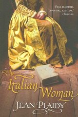 Italian Woman: (Medici Trilogy) cena un informācija | Fantāzija, fantastikas grāmatas | 220.lv