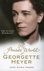 The Private World of Georgette Heyer cena un informācija | Vēstures grāmatas | 220.lv