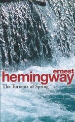 Torrents Of Spring: A Romantic Novel in Honor of the Passing of a Great Race cena un informācija | Fantāzija, fantastikas grāmatas | 220.lv