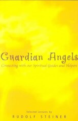 Guardian Angels: Connecting with Our Spiritual Guides and Helpers cena un informācija | Pašpalīdzības grāmatas | 220.lv