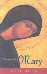Threefold Mary cena un informācija | Garīgā literatūra | 220.lv
