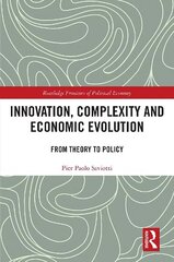 Innovation, Complexity and Economic Evolution: From Theory to Policy cena un informācija | Ekonomikas grāmatas | 220.lv