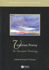 Victorian Poetry: An Annotated Anthology цена и информация | Поэзия | 220.lv