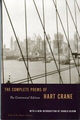 Complete Poems of Hart Crane The Centennial Edition цена и информация | Поэзия | 220.lv