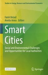 Smart Cities: Social and Environmental Challenges and Opportunities for Local Authorities 1st ed. 2024 цена и информация | Книги по экономике | 220.lv