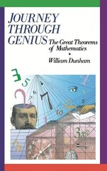 Journey through Genius: Great Theorems of Mathematics цена и информация | Книги по экономике | 220.lv