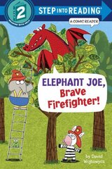 Elephant Joe, Brave Firefighter! (Step into Reading Comic Reader) cena un informācija | Grāmatas pusaudžiem un jauniešiem | 220.lv