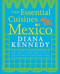 Essential Cuisines of Mexico: A Cookbook цена и информация | Книги рецептов | 220.lv