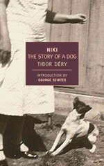 Niki: The Story Of A Dog Main cena un informācija | Fantāzija, fantastikas grāmatas | 220.lv