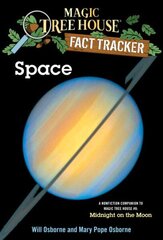 Space: A Nonfiction Companion to Magic Tree House #8: Midnight on the Moon цена и информация | Книги для подростков и молодежи | 220.lv