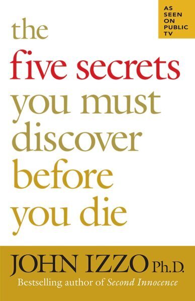 Five Secrets You Must Discover Before You Die цена и информация | Pašpalīdzības grāmatas | 220.lv