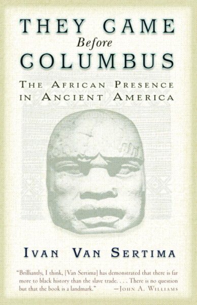 They Came Before Columbus: The African Presence in Ancient America цена и информация | Vēstures grāmatas | 220.lv