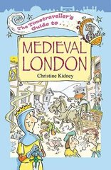 Timetraveller's Guide to Medieval London цена и информация | Книги для подростков  | 220.lv