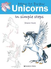 How to Draw: Unicorns: In Simple Steps cena un informācija | Grāmatas par veselīgu dzīvesveidu un uzturu | 220.lv
