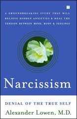 Narcissism: Denial of the True Self cena un informācija | Pašpalīdzības grāmatas | 220.lv