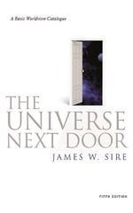 Universe Next Door: A Basic Worldview Catalogue 5th edition цена и информация | Духовная литература | 220.lv