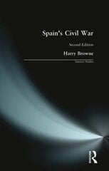 Spain's Civil War 2nd edition цена и информация | Исторические книги | 220.lv