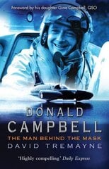 Donald Campbell: The Man Behind The Mask cena un informācija | Grāmatas par veselīgu dzīvesveidu un uzturu | 220.lv