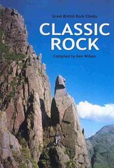 Classic Rock: Great British rock climbs 2nd Revised edition цена и информация | Книги о питании и здоровом образе жизни | 220.lv